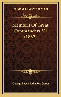 Memoirs Of Great Commanders V1 (1832) 1166367150 Book Cover