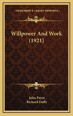 Willpower And Work (1921) 1165237474 Book Cover
