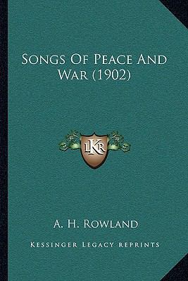 Songs of Peace and War (1902) 1164006002 Book Cover