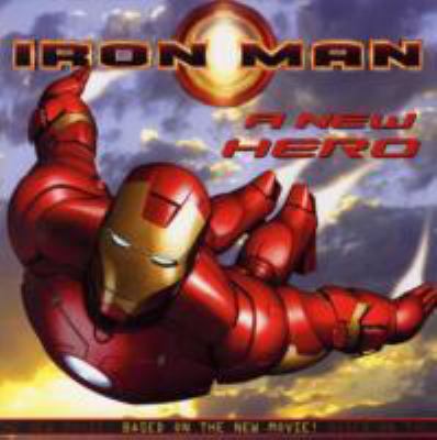 Iron Man: A New Hero (Iron Man 8 X 8, 1) 0060821906 Book Cover