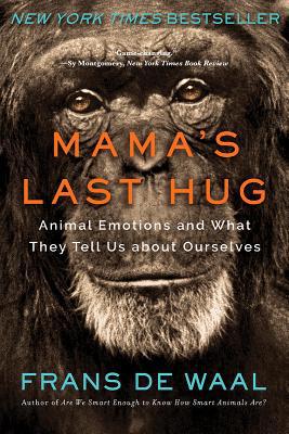 Mama's Last Hug: Animal Emotions and What They ... 039335783X Book Cover