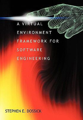 A Virtual Environment Framework For Software En... 1450297218 Book Cover