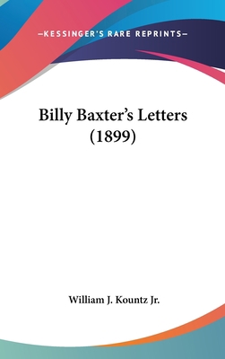 Billy Baxter's Letters (1899) 1120344867 Book Cover