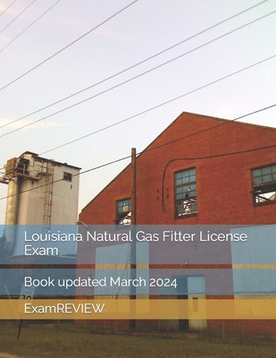 Louisiana Natural Gas Fitter License Exam B0CYC4N94B Book Cover