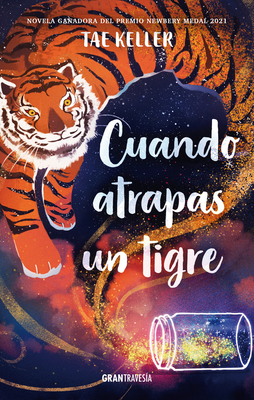 Cuando Atrapas Un Tigre [Spanish] 6075574247 Book Cover