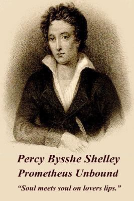 Percy Bysshe Shelley - Prometheus Unbound: "Sou... 1783949163 Book Cover