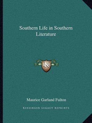 Southern Life in Southern Literature 1162594047 Book Cover