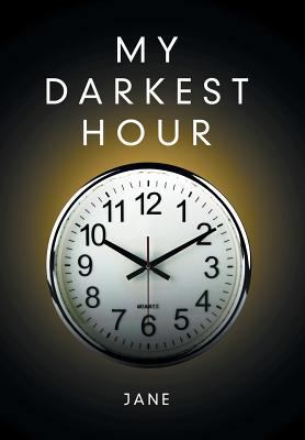 My Darkest Hour 151446991X Book Cover