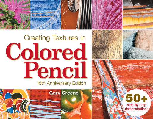 Creating Textures in Colored Pencil B0082M0K1M Book Cover