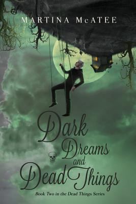 Dark Dreams and Dead Things (Dark Things) 1533148414 Book Cover