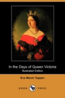 In the Days of Queen Victoria (Illustrated Edit... 1409927040 Book Cover