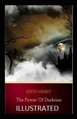 The Power of Darkness Illustrated B08BDDP324 Book Cover