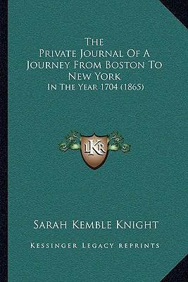 The Private Journal Of A Journey From Boston To... 1166283569 Book Cover