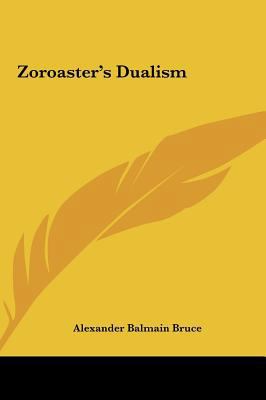 Zoroaster's Dualism 116156960X Book Cover