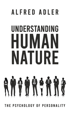 Understanding Human Nature Hardcover 1639233822 Book Cover