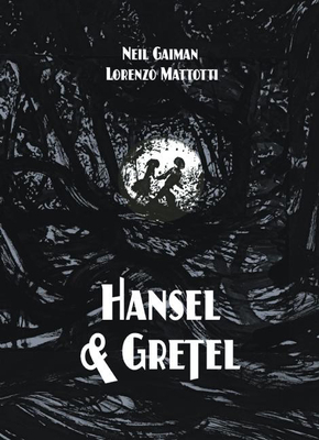 Hansel and Gretel Standard Edition (a Toon Grap... 1935179624 Book Cover