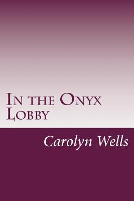 In the Onyx Lobby 1497522641 Book Cover