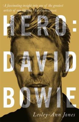 Hero: David Bowie 1444758837 Book Cover
