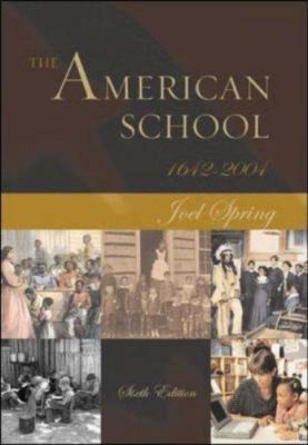 The American School 1642 - 2004 0072875666 Book Cover