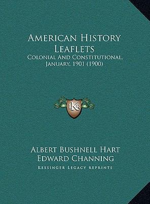 American History Leaflets: Colonial And Constit... 1169555934 Book Cover