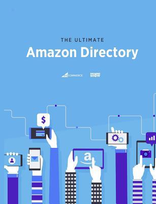 The Ultimate Amazon Directory: Seller Services,... 1544287208 Book Cover