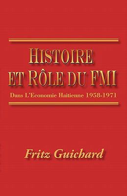 Histoire Et Role Du Fmi [French] 1450244971 Book Cover