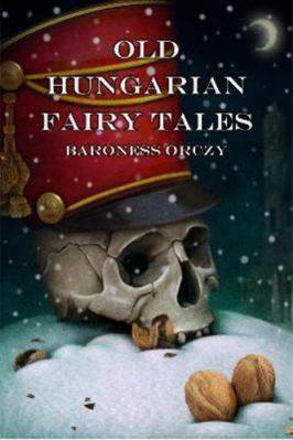 Old Hungarian Fairy Tales 1789964520 Book Cover