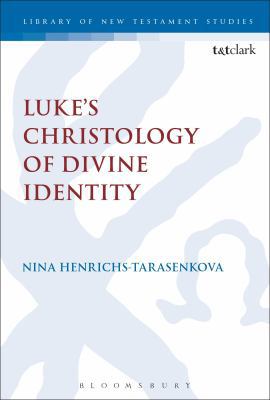 Luke's Christology of Divine Identity 056768394X Book Cover