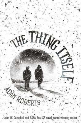 The Thing Itself 0575127724 Book Cover