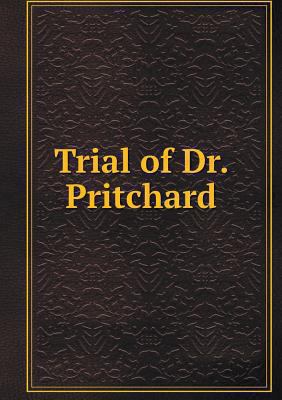 Trial of Dr. Pritchard 5518995717 Book Cover