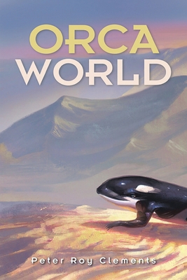 Orca World 1963883934 Book Cover