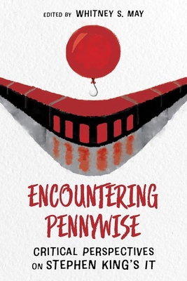 Encountering Pennywise: Critical Perspectives o... 1496842227 Book Cover