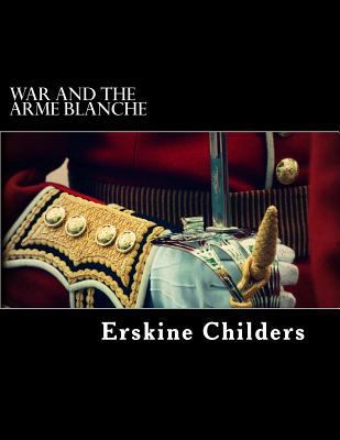 War and the Arme Blanche 1978000324 Book Cover