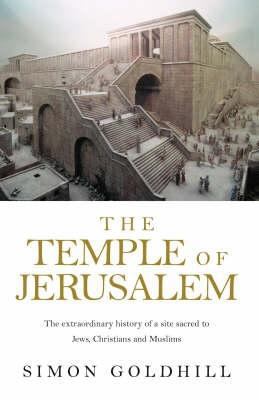 The Temple of Jerusalem. Simon Goldhill 1861976984 Book Cover