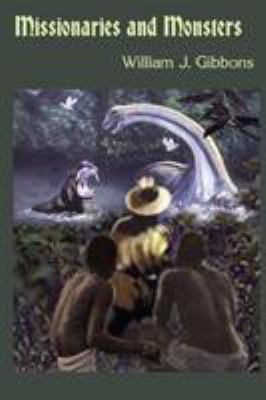 Missionaries and Monsters 1930585241 Book Cover
