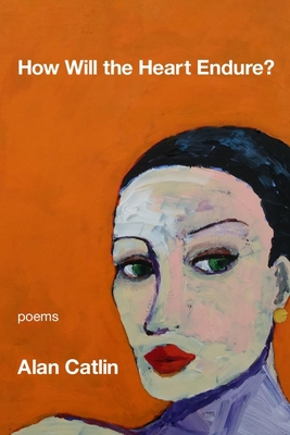 How Will the Heart Endure? 1639803874 Book Cover