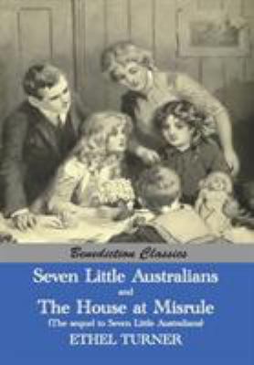 Seven Little Australians AND The Family At Misr... 1781394636 Book Cover