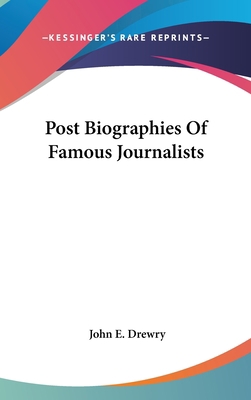 Post Biographies Of Famous Journalists 1436703662 Book Cover