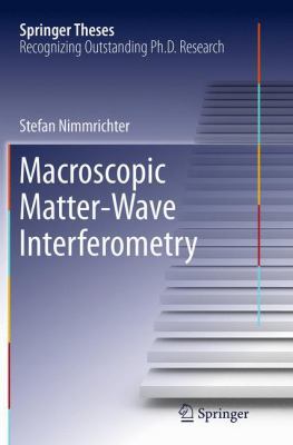Macroscopic Matter Wave Interferometry 3319361392 Book Cover