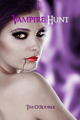 Vampire Hunt: Kiera Hudson Series One (Book 3) 1478368446 Book Cover