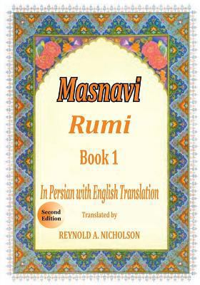 Masnavi: Book 1: In Farsi with English Translation 1548557714 Book Cover