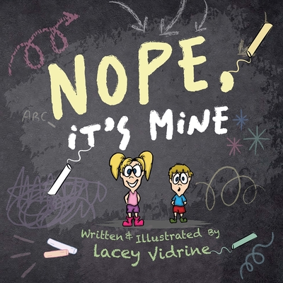 Nope, It's Mine B0CLZLGJLJ Book Cover