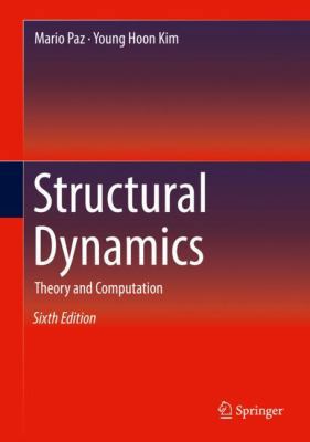 Structural Dynamics: Theory and Computation 3319947427 Book Cover