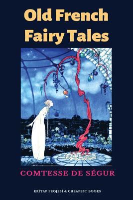 Old French Fairy Tales 6057876768 Book Cover