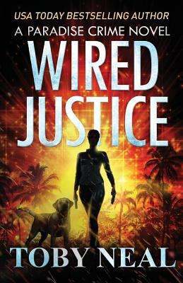 Wired Justice 0999702254 Book Cover