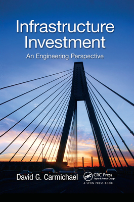 Infrastructure Investment: An Engineering Persp... 0367378205 Book Cover