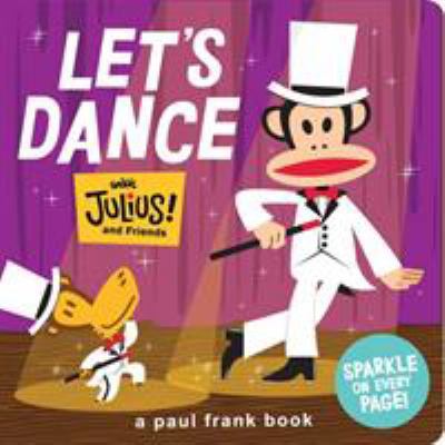 Let's Dance with Julius! and Friends B0079UIZYM Book Cover