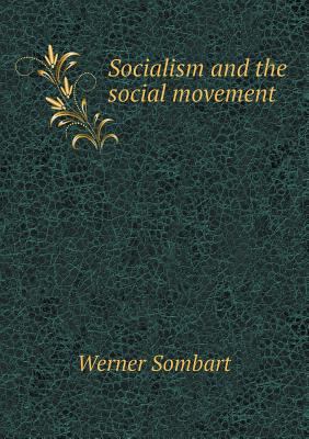 Socialism and the Social Movement 5518435479 Book Cover