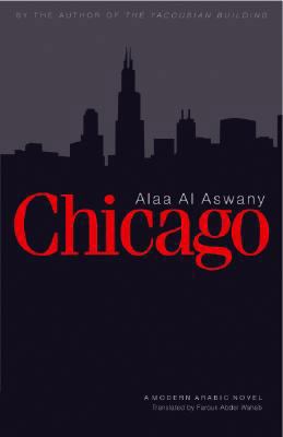 Chicago: A Modern Arabic Novel 9774161106 Book Cover