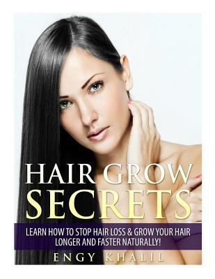 Hair Grow Secrets - Third Edition: How to Stop ... 1974586170 Book Cover